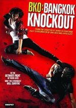 Watch BKO: Bangkok Knockout M4ufreemovies