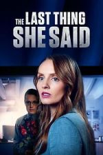 Watch The Last Thing She Said M4ufreemovies
