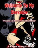 Watch Welcome to My Darkside! M4ufreemovies