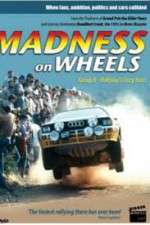 Watch Madness on Wheels: Rallying\'s Craziest Years M4ufreemovies