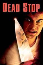 Watch Dead Stop M4ufreemovies