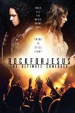 Watch Rock For Jesus: The Ultimate Comeback M4ufreemovies