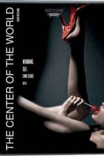 Watch The Center of the World M4ufreemovies