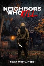 Watch Neighbors Who Kill M4ufreemovies