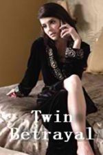 Watch Twin Betrayal M4ufreemovies