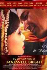 Watch The Civilization of Maxwell Bright M4ufreemovies