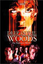 Watch Deep in the Woods M4ufreemovies