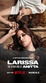 Watch Larissa: The Other Side of Anitta M4ufreemovies