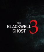 Watch The Blackwell Ghost 3 M4ufreemovies