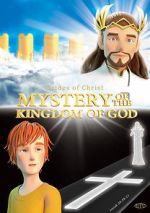 Watch Mystery of the Kingdom of God M4ufreemovies