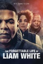 Watch Liam White: The Forgettable Life of Liam White M4ufreemovies