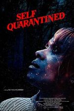 Watch Self Quarantined M4ufreemovies