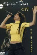 Watch Shania Up! Live in Chicago M4ufreemovies