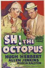 Watch Sh! The Octopus M4ufreemovies