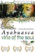 Watch Ayahuasca: Vine of the Soul M4ufreemovies