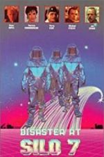 Watch Disaster at Silo 7 M4ufreemovies