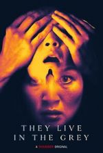 Watch They Live in the Grey M4ufreemovies