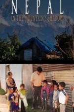 Watch Nepal, in the Mountain's Shadow M4ufreemovies