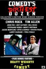 Watch Comedy's Dirtiest Dozen M4ufreemovies