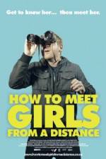 Watch How to Meet Girls from a Distance M4ufreemovies