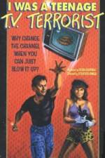Watch I Was a Teenage TV Terrorist M4ufreemovies