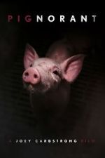 Watch Pignorant M4ufreemovies