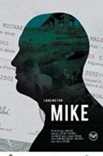 Watch Looking for Mike M4ufreemovies