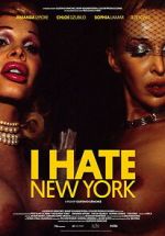 I Hate New York