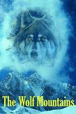 Watch The Wolf Mountains M4ufreemovies