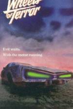 Watch Wheels of Terror M4ufreemovies