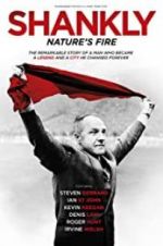 Watch Shankly: Nature\'s Fire M4ufreemovies