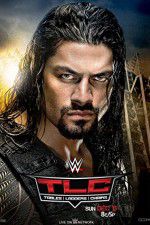 Watch WWE TLC Tables, Ladders & Chairs M4ufreemovies