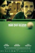 Watch Não Por Acaso M4ufreemovies