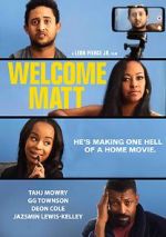 Watch Welcome Matt M4ufreemovies