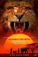 Watch Against the Wild 2: Survive the Serengeti M4ufreemovies