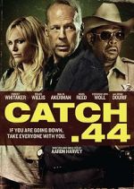 Watch Catch .44 M4ufreemovies