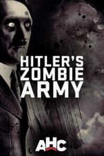 Watch Supernatural Nazis: Hitler\'s Zombie Army M4ufreemovies