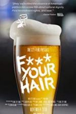 Watch F*** Your Hair M4ufreemovies