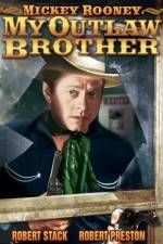 Watch My Outlaw Brother M4ufreemovies