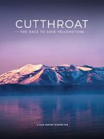 Cutthroat: The Race to Save Yellowstone