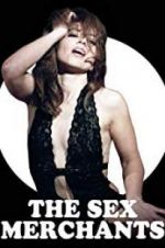 Watch The Sex Merchants M4ufreemovies