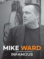 Watch Mike Ward: Infamous M4ufreemovies