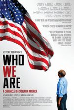 Watch Who We Are: A Chronicle of Racism in America M4ufreemovies