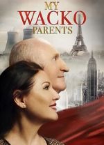 Watch My Wacko Parents M4ufreemovies