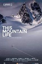 Watch This Mountain Life M4ufreemovies