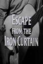 Watch Escape from the Iron Curtain M4ufreemovies
