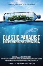 Watch Plastic Paradise: The Great Pacific Garbage Patch M4ufreemovies