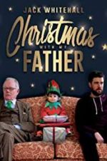 Watch Jack Whitehall: Christmas with my Father M4ufreemovies