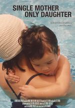 Watch Single Mother Only Daughter M4ufreemovies