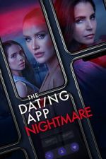 The Dating App Nightmare